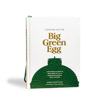 Cooking on the Big Green Egg Cookbook