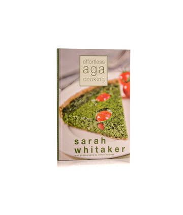 sarah whitaker effortless aga cooking book