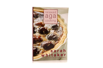 sarah whitaker relaxed aga cooking book